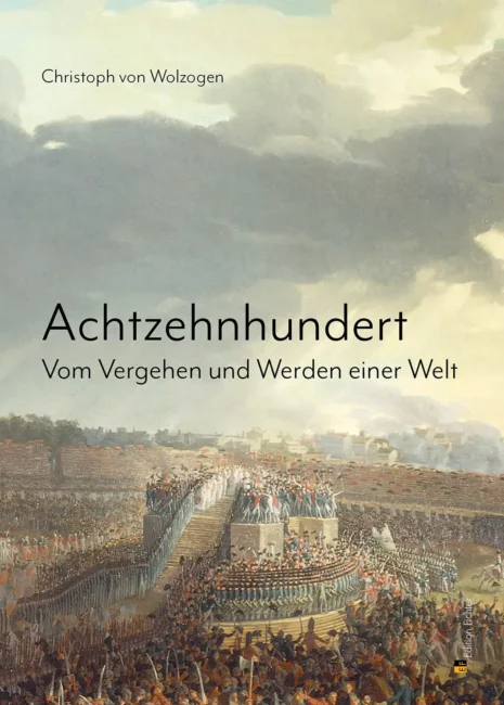 Christoph von Wolzogen. Achtzehnhundert