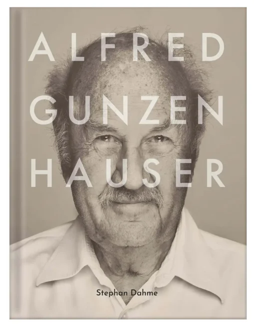 Stephan Dahme: Alfred Gunzenhauser. Galerist, Sammler, Stifter