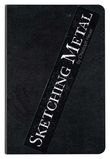 Sketching Metal: Zeichnungen von Christoph Heuer