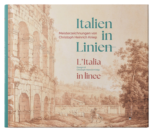 Italien in Linien. Meisterzeichnungen von Christoph Heinrich Kniep